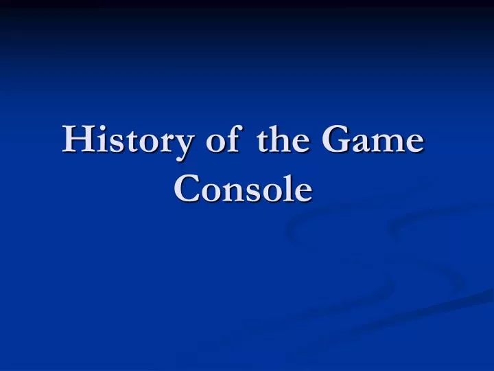 history of the game console