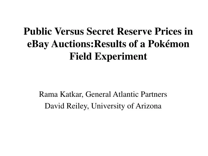public versus secret reserve prices in ebay auctions results of a pok mon field experiment