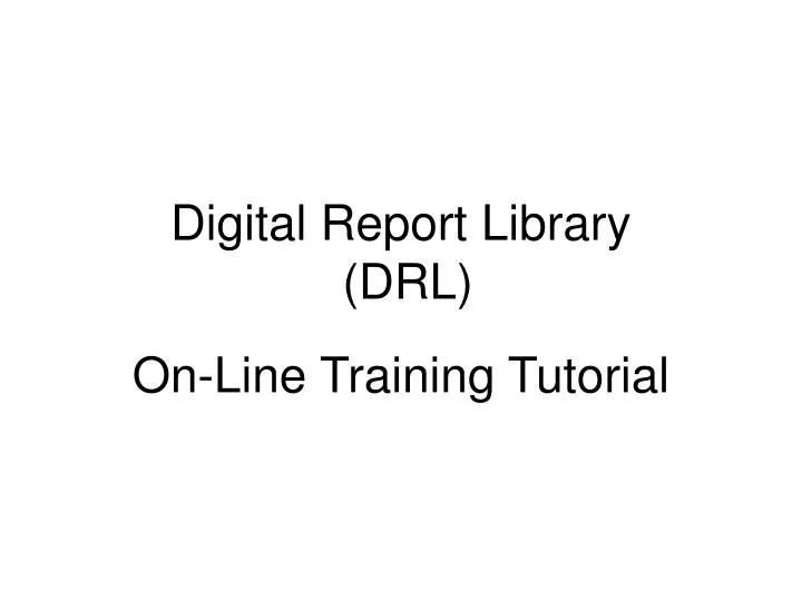 digital report library drl