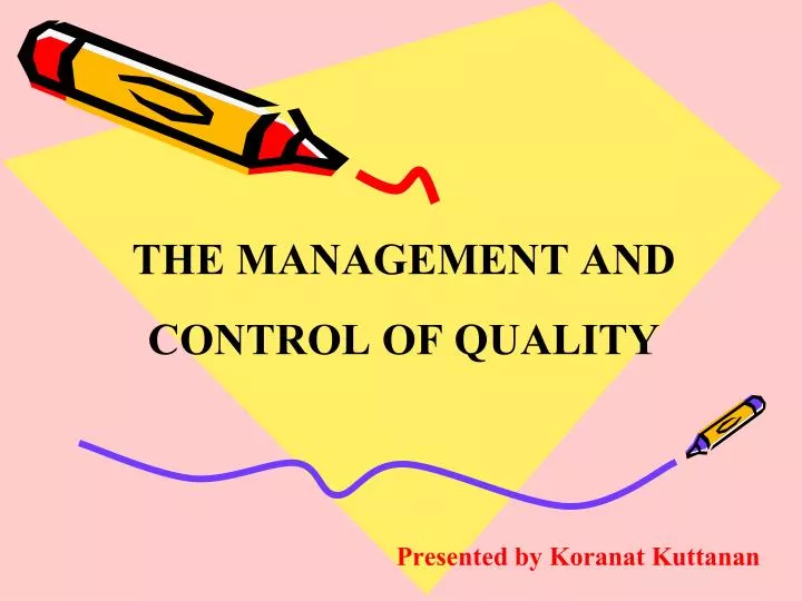 the management and control of quality