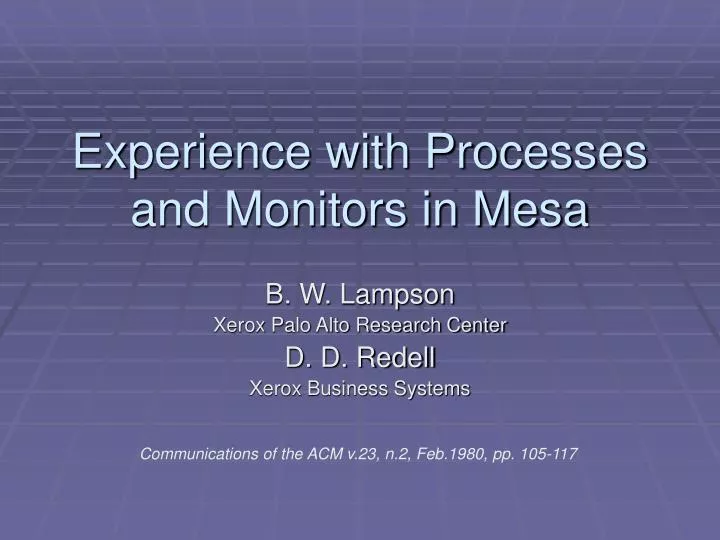 experience with processes and monitors in mesa