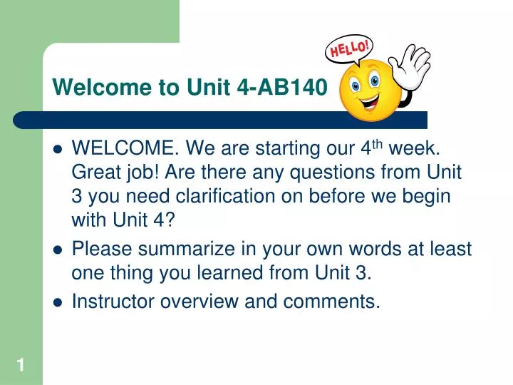 welcome to unit 4 ab140