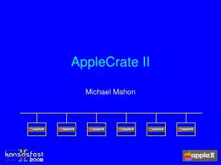 AppleCrate II
