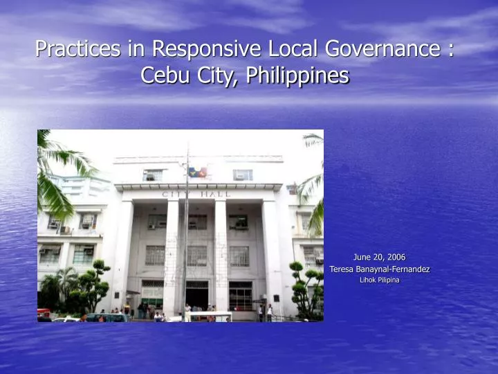 practices in responsive local governance cebu city philippines