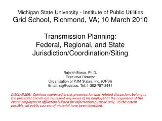 Rajnish Barua, Ph.D. Executive Director Organization of PJM States, Inc. (OPSI)