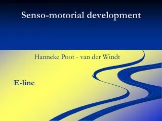 Senso-motorial development