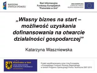 w asny biznes na start mo liwo uzyskania dofinansowania na otwarcie dzia alno ci gospodarczej
