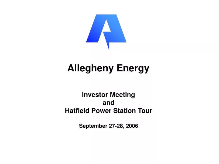 investor meeting and hatfield power station tour september 27 28 2006