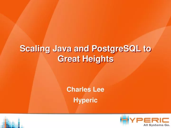 scaling java and postgresql to great heights