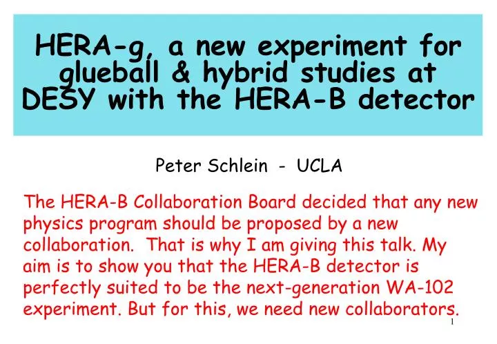hera g a new experiment for glueball hybrid studies at desy with the hera b detector