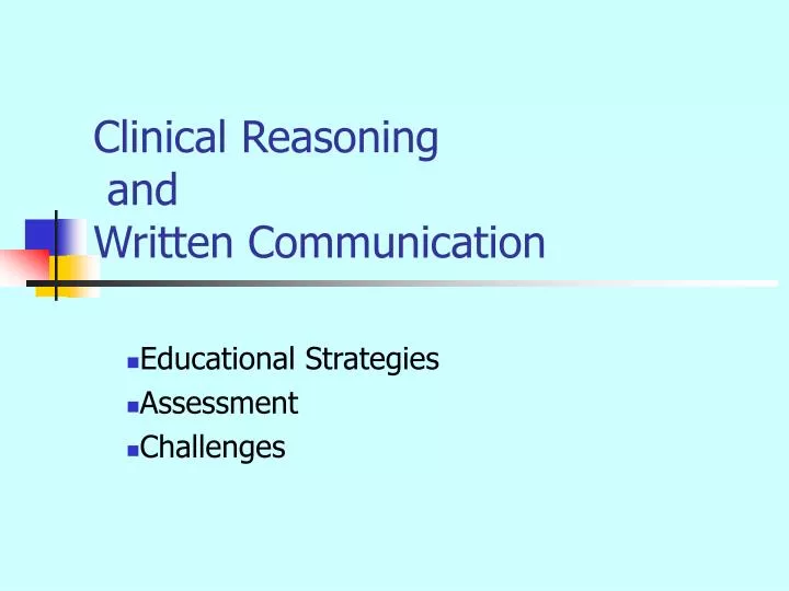 clinical reasoning and written communication