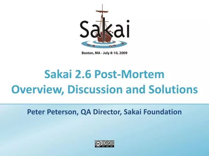 sakai 2 6 post mortem overview discussion and solutions
