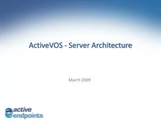 ActiveVOS - Server Architecture