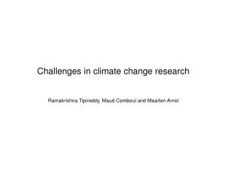 Challenges in climate change research