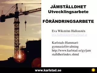 j mst lldhet utvecklingsarbete f r ndringsarbete