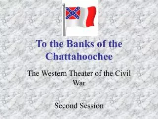 To the Banks of the Chattahoochee