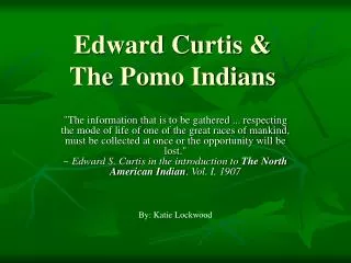Edward Curtis &amp; The Pomo Indians