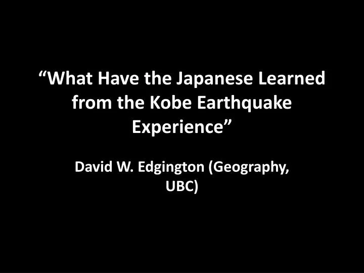 what have the japanese learned from the kobe earthquake experience