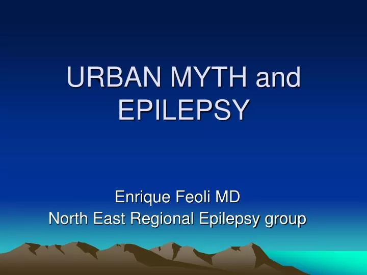 urban myth and epilepsy