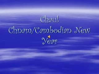 Chaul Chnam/Cambodian New Year