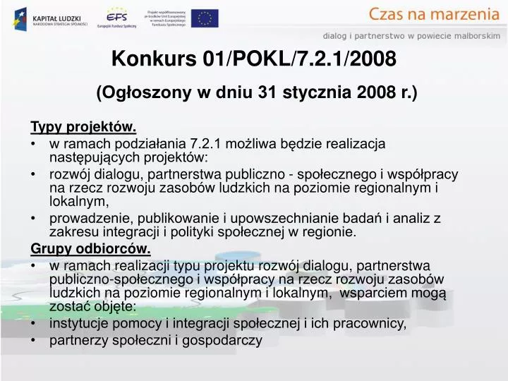 konkurs 01 pokl 7 2 1 2008 og oszony w dniu 31 stycznia 2008 r