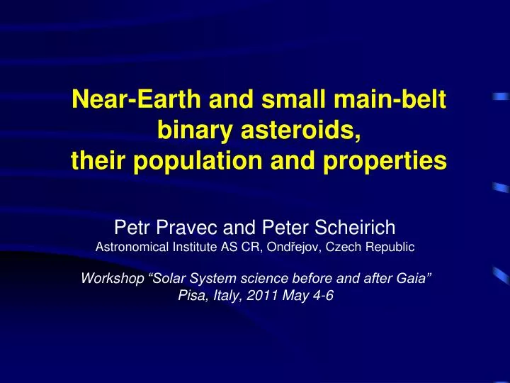 near earth and small main belt binary asteroids their population and properties