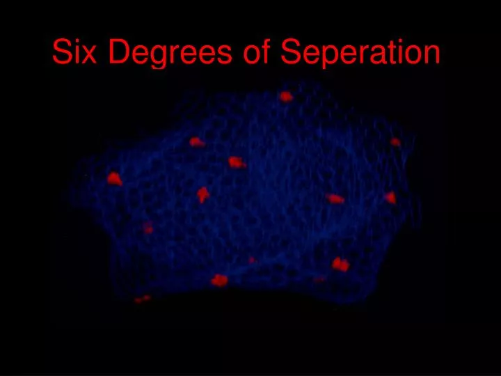 six degrees of seperation