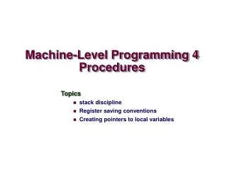 Machine-Level Programming 4 Procedures