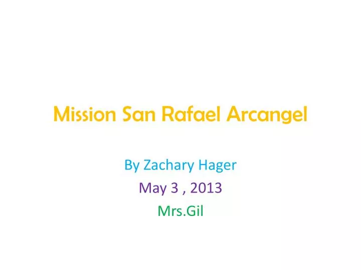 mission san rafael arcangel