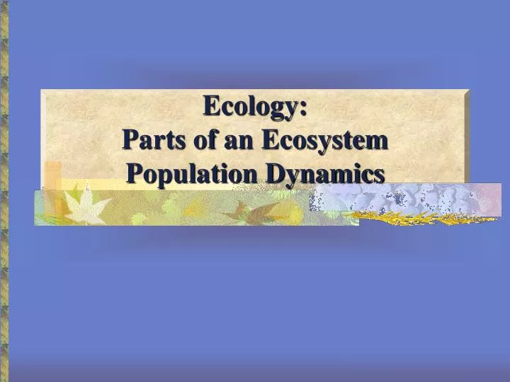 ecology parts of an ecosystem population dynamics