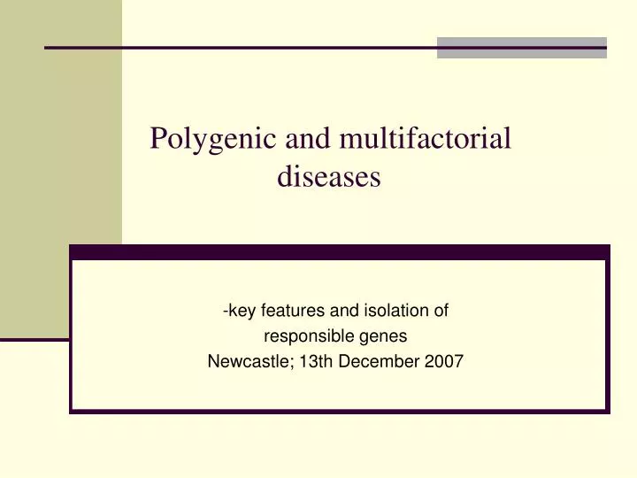 polygenic and multifactorial diseases