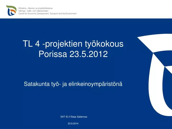 tl 4 projektien ty kokous porissa 23 5 2012