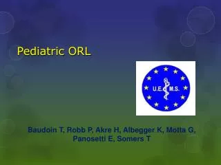 Pediatric ORL