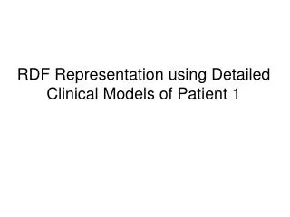 RDF Representation using Detailed Clinical Models of Patient 1