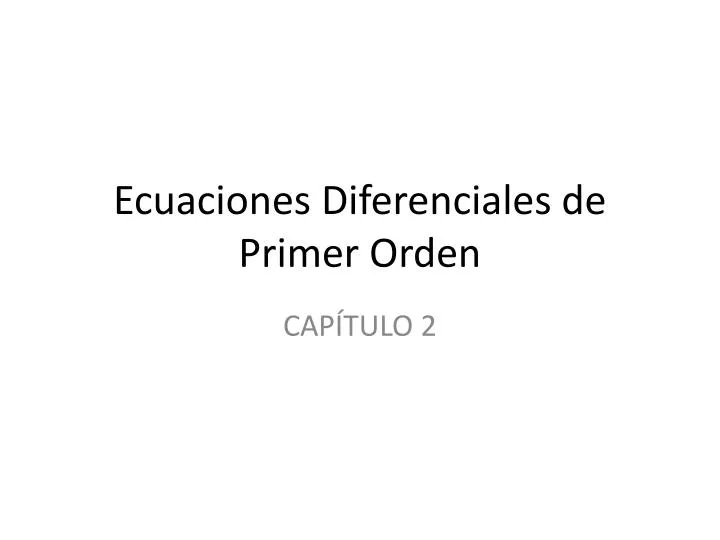 ecuaciones diferenciales de primer orden