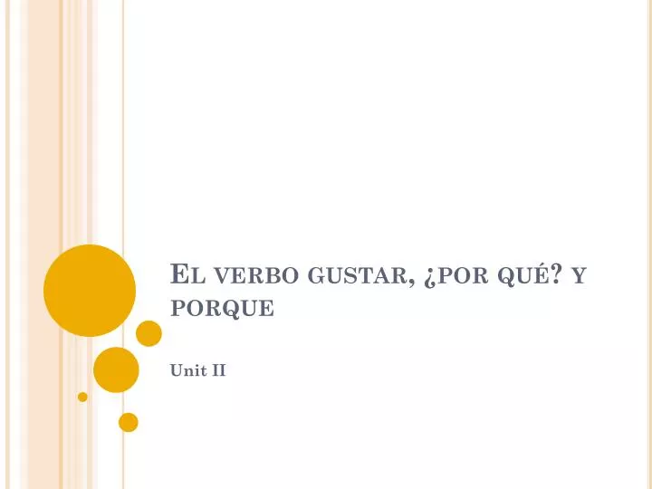 el verbo gustar por qu y porque