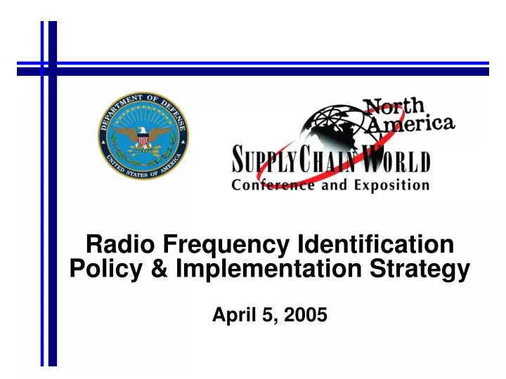 radio frequency identification policy implementation strategy april 5 2005
