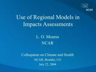 Use of Regional Models in Impacts Assessments