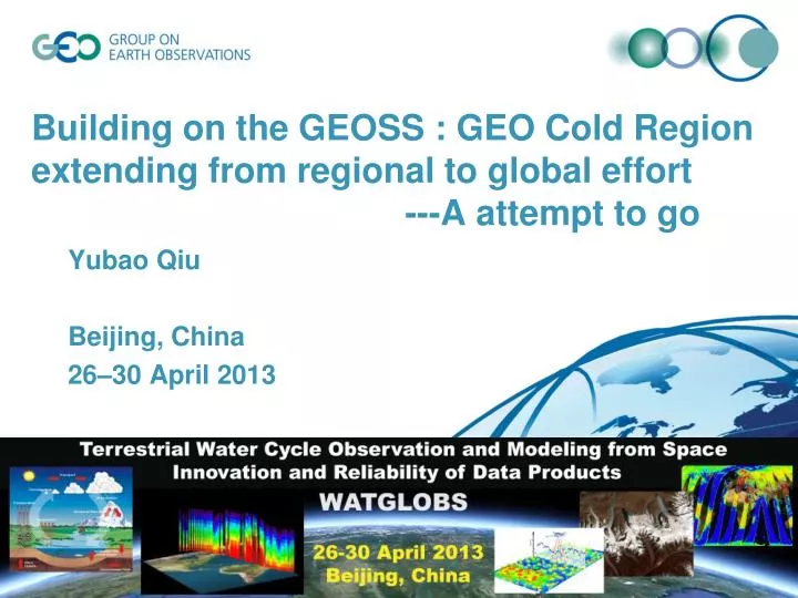 building on the geoss geo cold region extending from regional to global effort a attempt to go