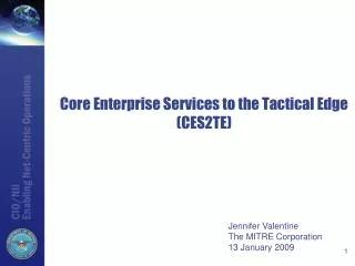 Core Enterprise Services to the Tactical Edge (CES2TE)