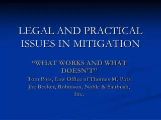 LEGAL AND PRACTICAL ISSUES IN MITIGATION