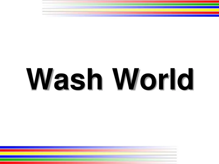 wash world