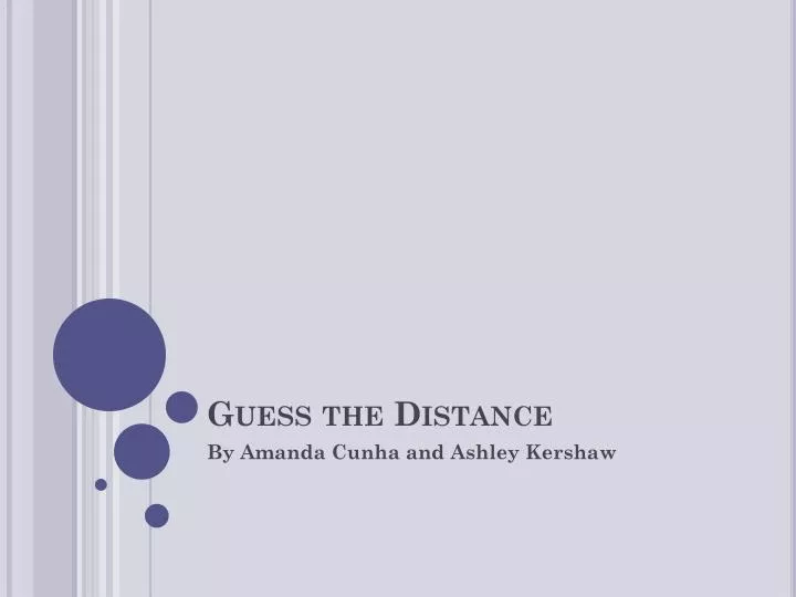 guess the distance