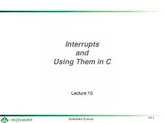 Interrupts and Using Them in C