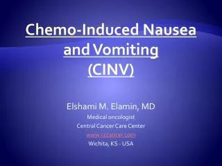 Chemo-Induced Nausea and Vomiting (CINV)