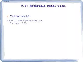 t 6 materials met l lics