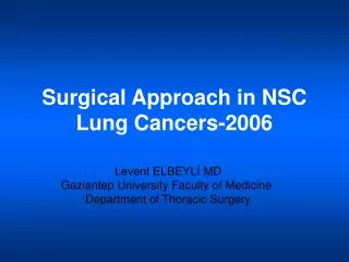 Surgical Approach in NSC Lung Cancers-2006