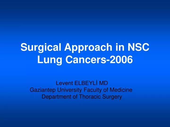 surgical approach in nsc lung cancers 2006