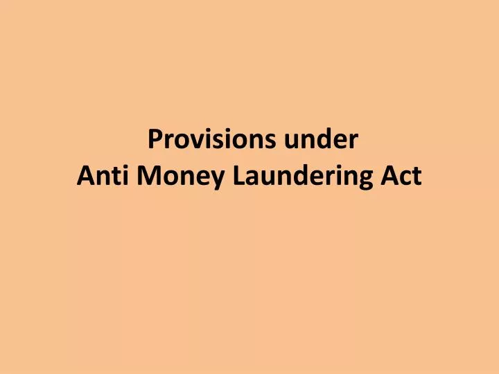 provisions under anti money laundering act