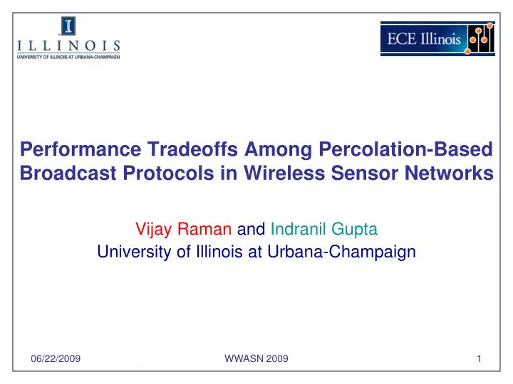 performance tradeoffs among percolation based broadcast protocols in wireless sensor networks